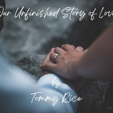 Our Unfinished Story of Love